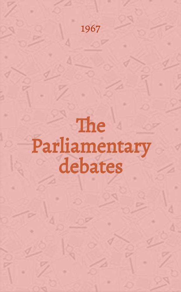 The Parliamentary debates (Hansard) : Official report ... of the ...Parliament of the United Kingdom of Great Britain and Northern Ireland. Vol.751, №247
