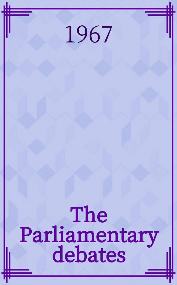 The Parliamentary debates (Hansard) : Official report ... of the ...Parliament of the United Kingdom of Great Britain and Northern Ireland. Vol.754, №19