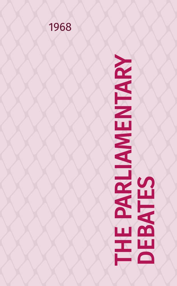 The Parliamentary debates (Hansard) : Official report ... of the ...Parliament of the United Kingdom of Great Britain and Northern Ireland. Vol.770, №175
