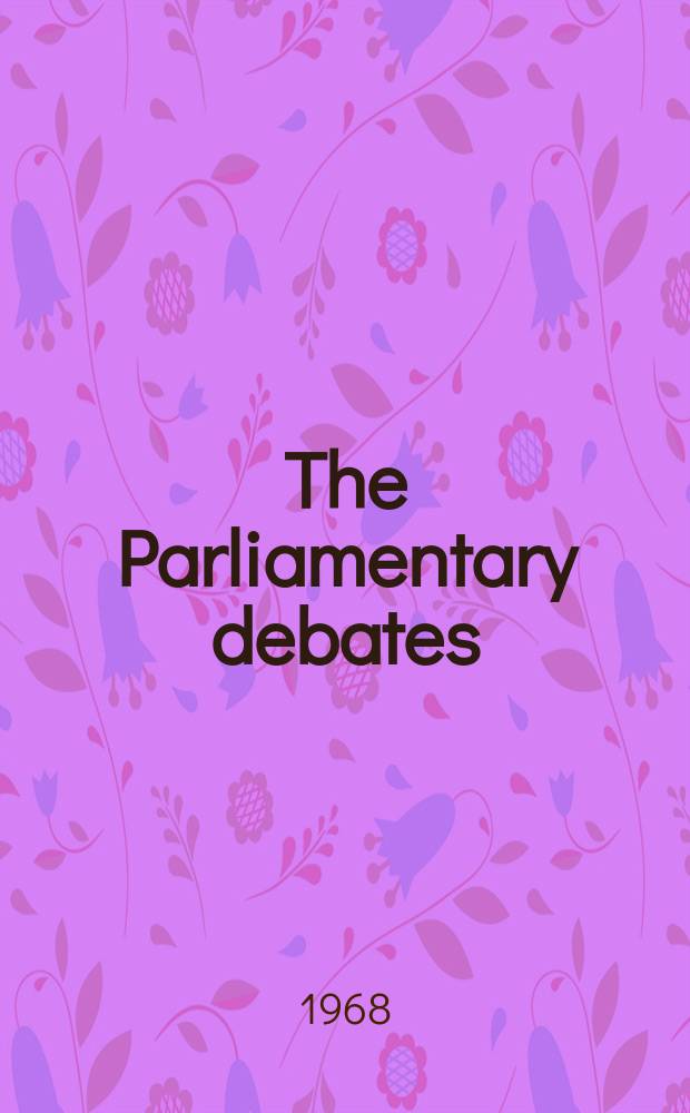 The Parliamentary debates (Hansard) : Official report ... of the ...Parliament of the United Kingdom of Great Britain and Northern Ireland. Vol.774, №20