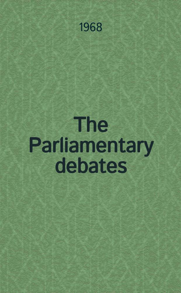 The Parliamentary debates (Hansard) : Official report ... of the ...Parliament of the United Kingdom of Great Britain and Northern Ireland. Vol.774, №24