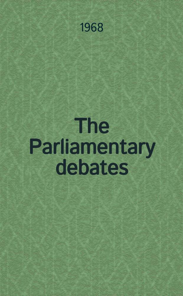 The Parliamentary debates (Hansard) : Official report ... of the ...Parliament of the United Kingdom of Great Britain and Northern Ireland. Vol.774, №24