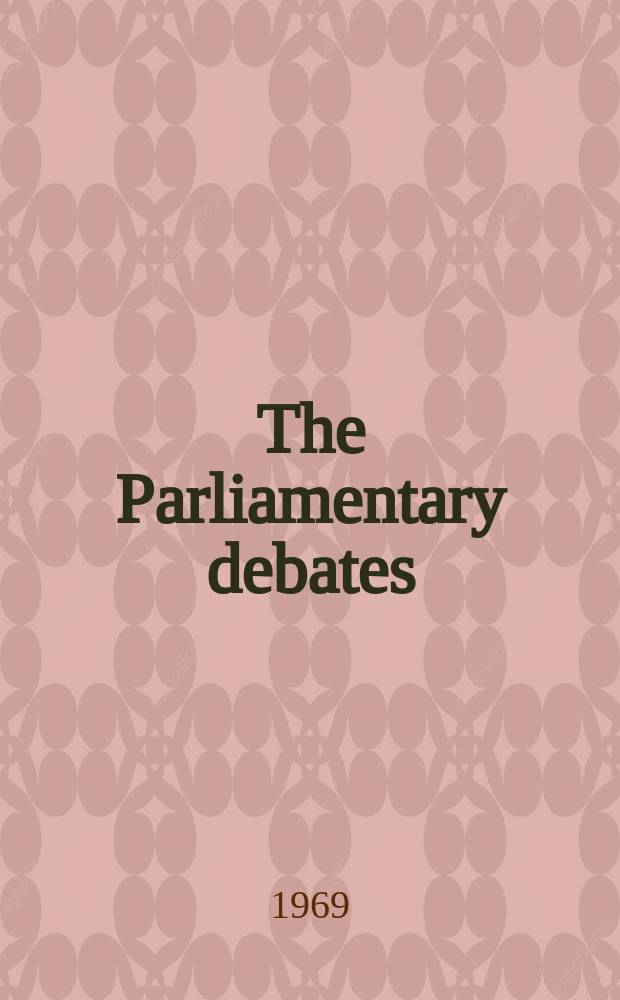 The Parliamentary debates (Hansard) : Official report ... of the ...Parliament of the United Kingdom of Great Britain and Northern Ireland. Vol.776, №48