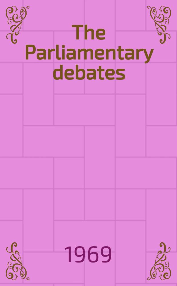 The Parliamentary debates (Hansard) : Official report ... of the ...Parliament of the United Kingdom of Great Britain and Northern Ireland. Vol.786, №144