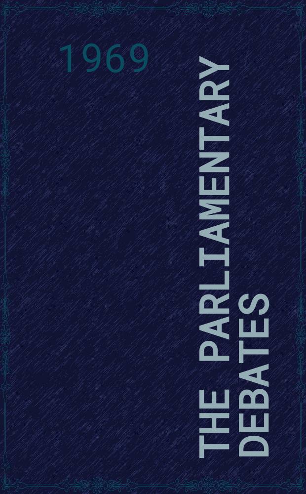 The Parliamentary debates (Hansard) : Official report ... of the ...Parliament of the United Kingdom of Great Britain and Northern Ireland. Vol.791, №16