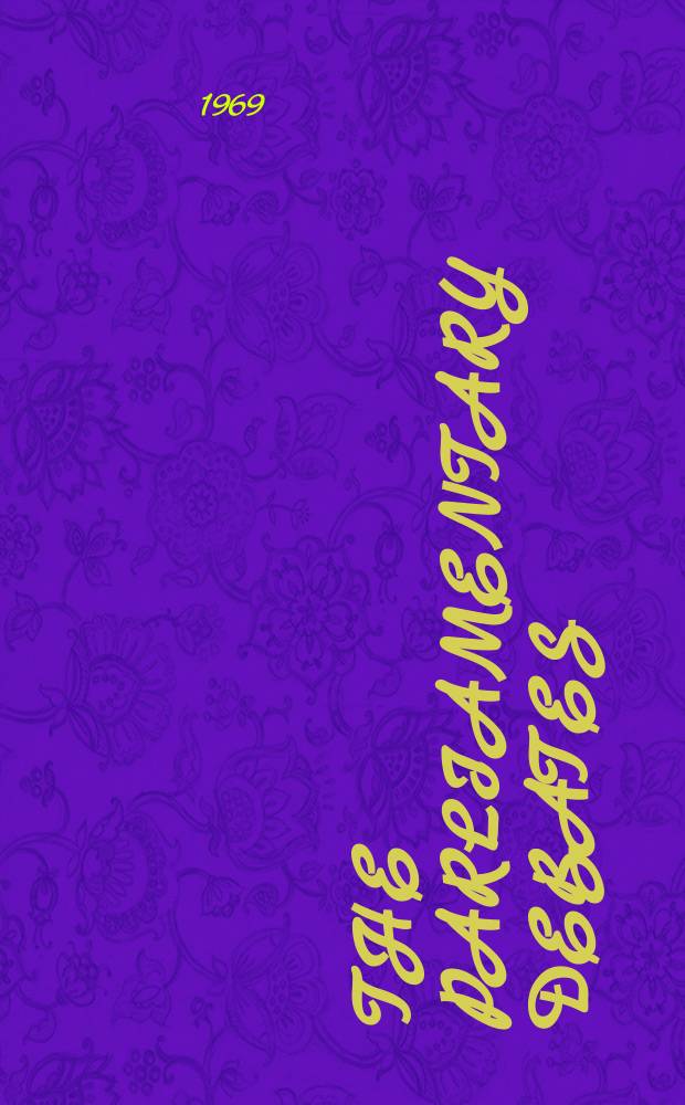 The Parliamentary debates (Hansard) : Official report ... of the ...Parliament of the United Kingdom of Great Britain and Northern Ireland. Vol.792, №23