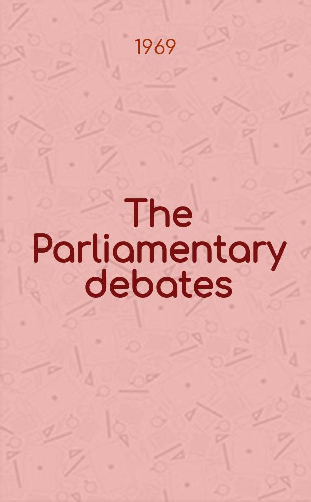 The Parliamentary debates (Hansard) : Official report ... of the ...Parliament of the United Kingdom of Great Britain and Northern Ireland. Vol.792, №25