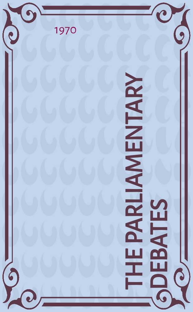 The Parliamentary debates (Hansard) : Official report ... of the ...Parliament of the United Kingdom of Great Britain and Northern Ireland. Vol.807, №47
