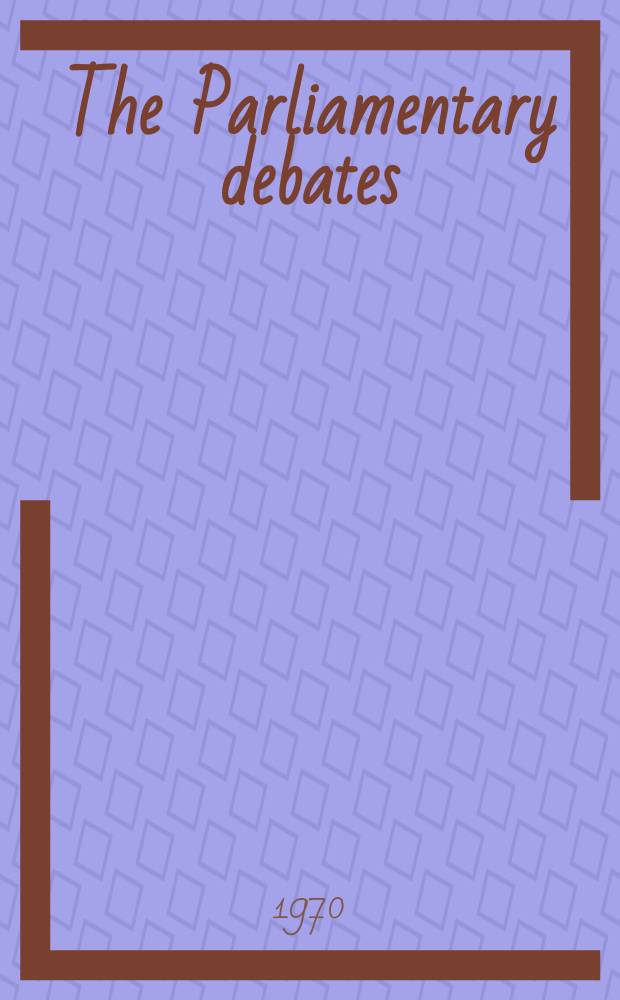 The Parliamentary debates (Hansard) : Official report ... of the ...Parliament of the United Kingdom of Great Britain and Northern Ireland. Vol.807, №48