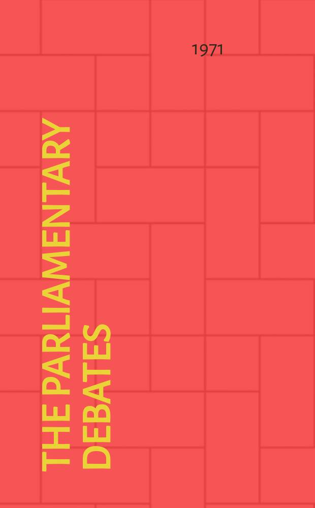 The Parliamentary debates (Hansard) : Official report ... of the ...Parliament of the United Kingdom of Great Britain and Northern Ireland. Vol.809, №67