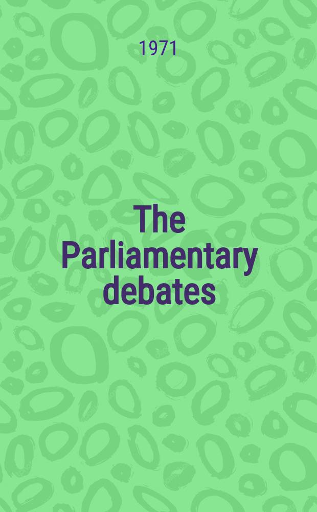 The Parliamentary debates (Hansard) : Official report ... of the ...Parliament of the United Kingdom of Great Britain and Northern Ireland. Vol.812, №94