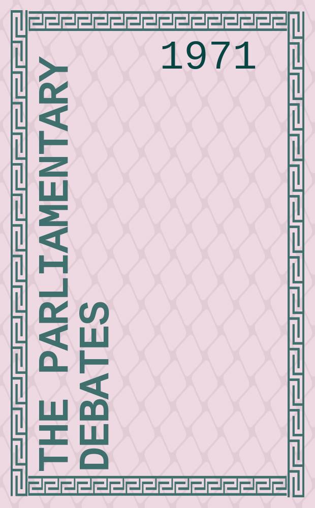 The Parliamentary debates (Hansard) : Official report ... of the ...Parliament of the United Kingdom of Great Britain and Northern Ireland. Vol.817, №141