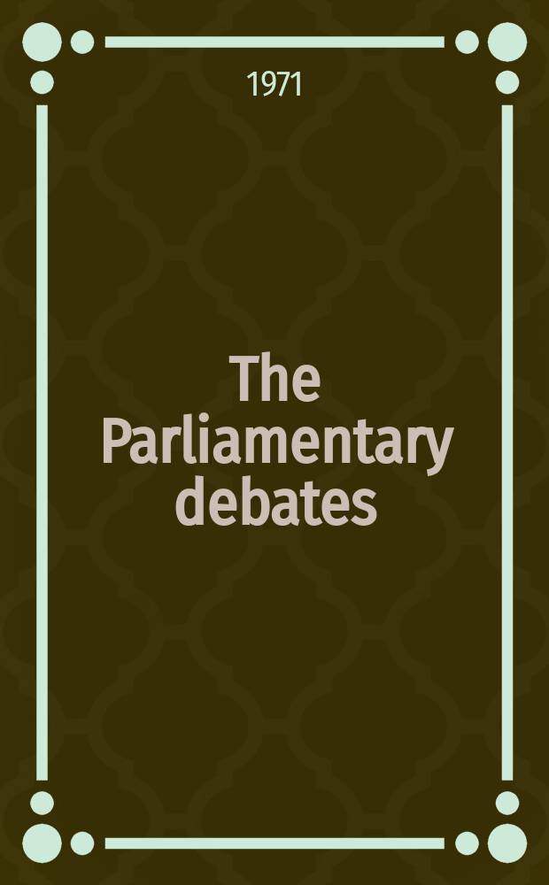 The Parliamentary debates (Hansard) : Official report ... of the ...Parliament of the United Kingdom of Great Britain and Northern Ireland. Vol.818, №154
