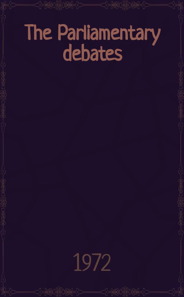 The Parliamentary debates (Hansard) : Official report ... of the ...Parliament of the United Kingdom of Great Britain and Northern Ireland. Vol.830, №49