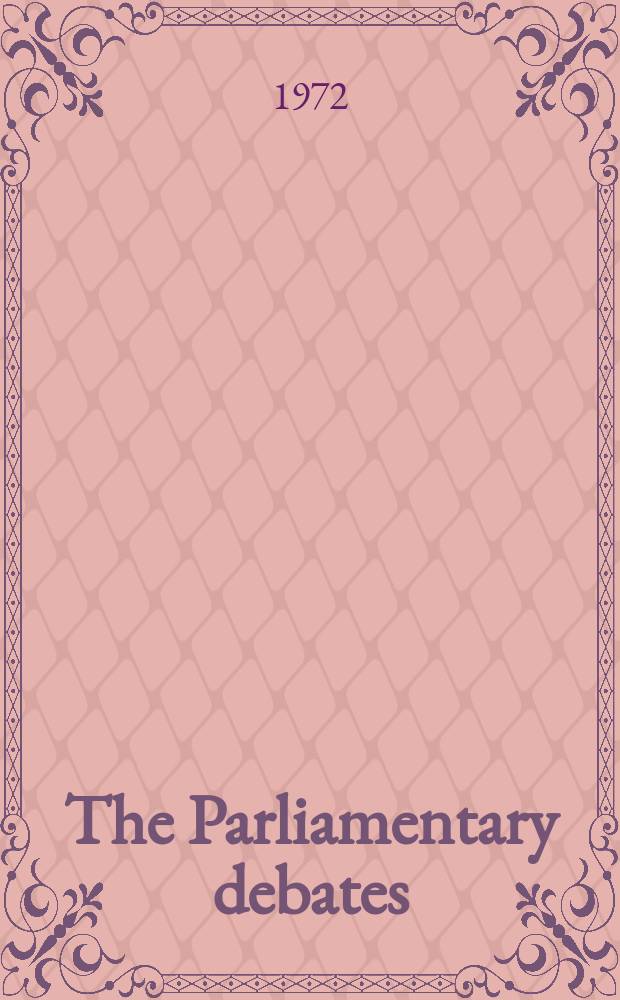 The Parliamentary debates (Hansard) : Official report ... of the ...Parliament of the United Kingdom of Great Britain and Northern Ireland. Vol.833, №81