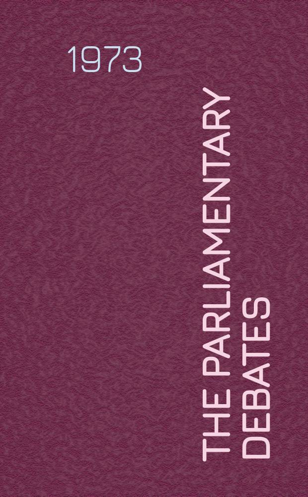The Parliamentary debates (Hansard) : Official report ... of the ...Parliament of the United Kingdom of Great Britain and Northern Ireland. Vol.849, №43