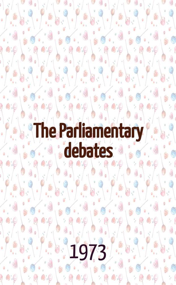 The Parliamentary debates (Hansard) : Official report ... of the ...Parliament of the United Kingdom of Great Britain and Northern Ireland. Vol.853, №89