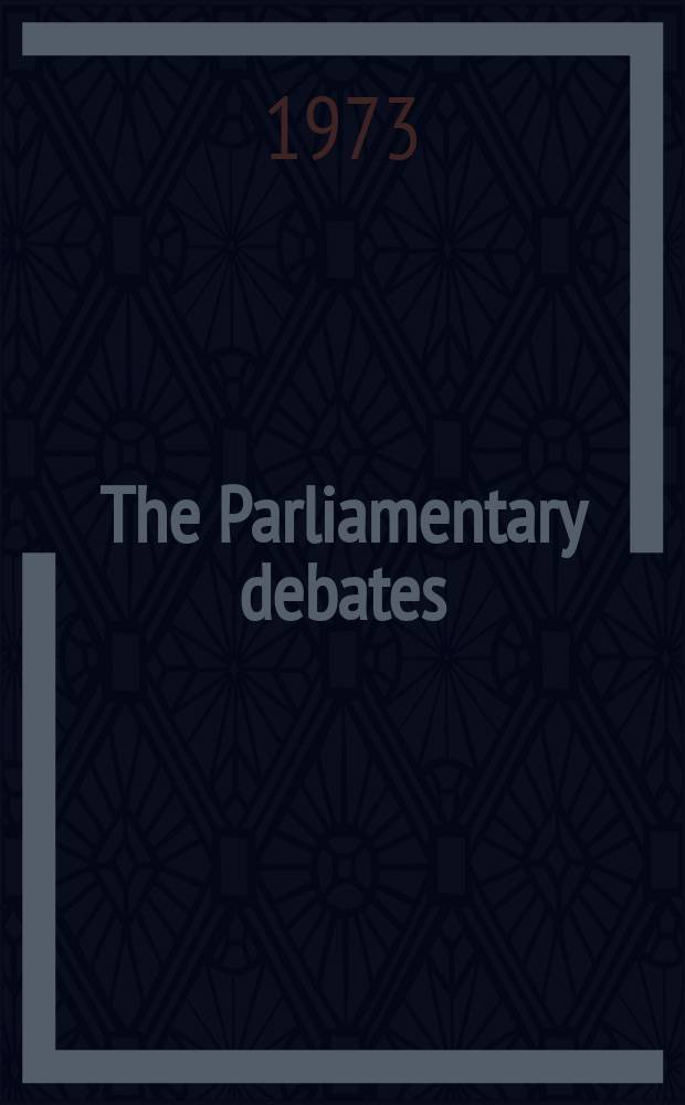 The Parliamentary debates (Hansard) : Official report ... of the ...Parliament of the United Kingdom of Great Britain and Northern Ireland. Vol.855, №108
