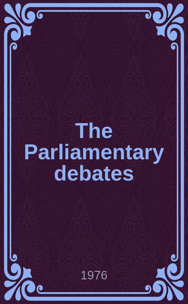 The Parliamentary debates (Hansard) : Official report ... of the ...Parliament of the United Kingdom of Great Britain and Northern Ireland. Vol.856, №115