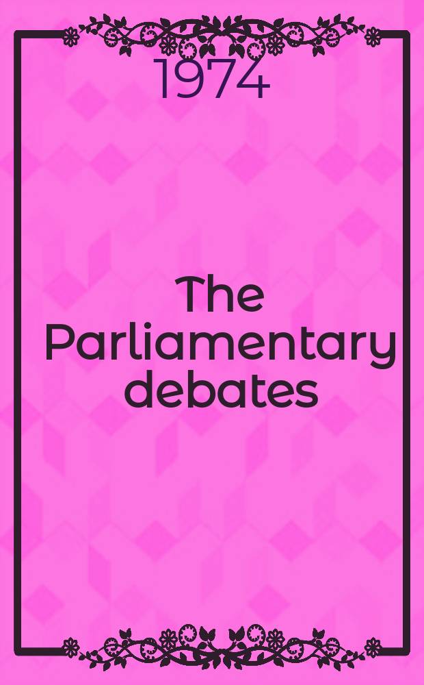 The Parliamentary debates (Hansard) : Official report ... of the ...Parliament of the United Kingdom of Great Britain and Northern Ireland. Vol.867, №45