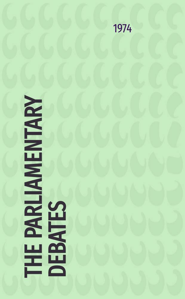 The Parliamentary debates (Hansard) : Official report ... of the ...Parliament of the United Kingdom of Great Britain and Northern Ireland. Vol.874, №47