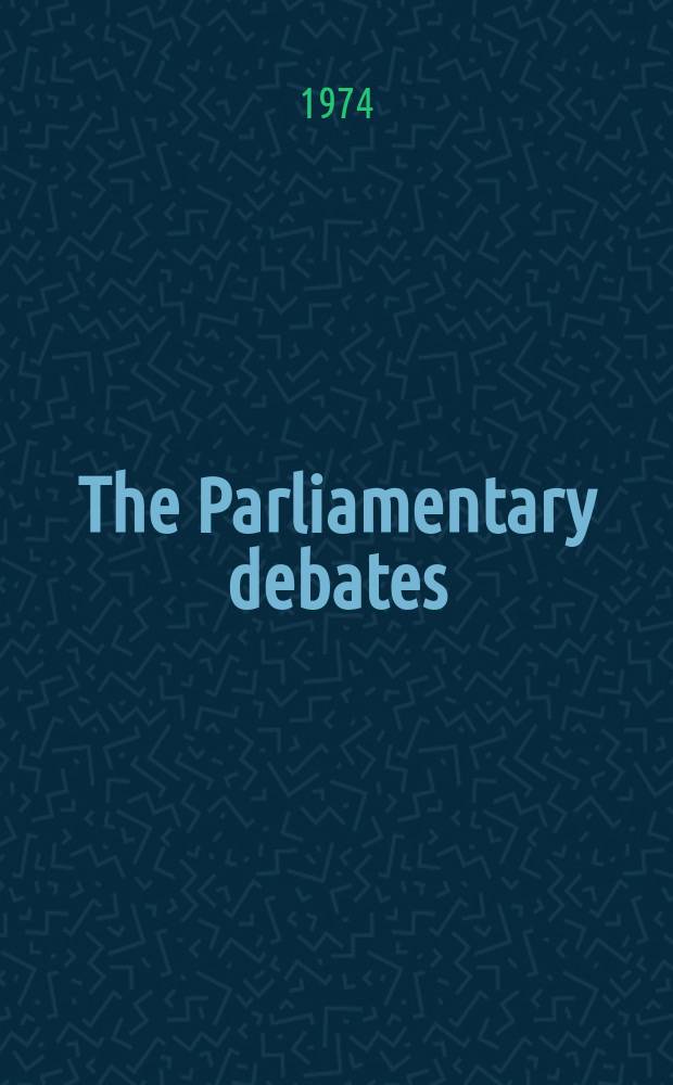 The Parliamentary debates (Hansard) : Official report ... of the ...Parliament of the United Kingdom of Great Britain and Northern Ireland. Vol.880, №10