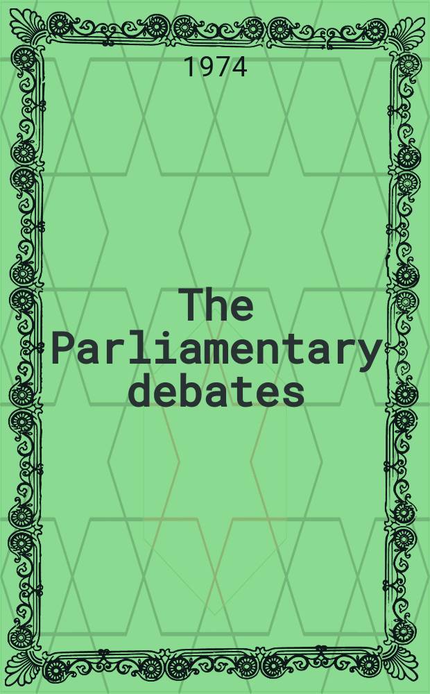 The Parliamentary debates (Hansard) : Official report ... of the ...Parliament of the United Kingdom of Great Britain and Northern Ireland. Vol.883, №34