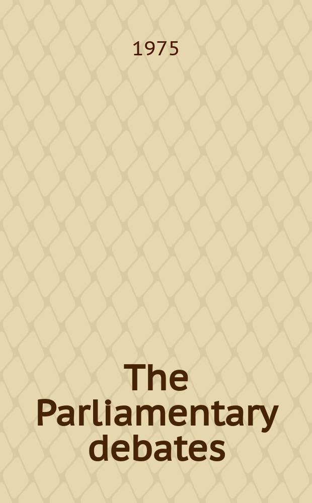 The Parliamentary debates (Hansard) : Official report ... of the ...Parliament of the United Kingdom of Great Britain and Northern Ireland. Vol.885, №54