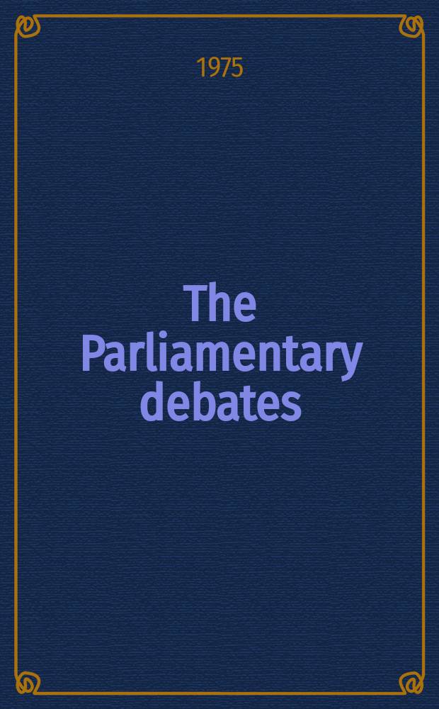 The Parliamentary debates (Hansard) : Official report ... of the ...Parliament of the United Kingdom of Great Britain and Northern Ireland. Vol.885, №60