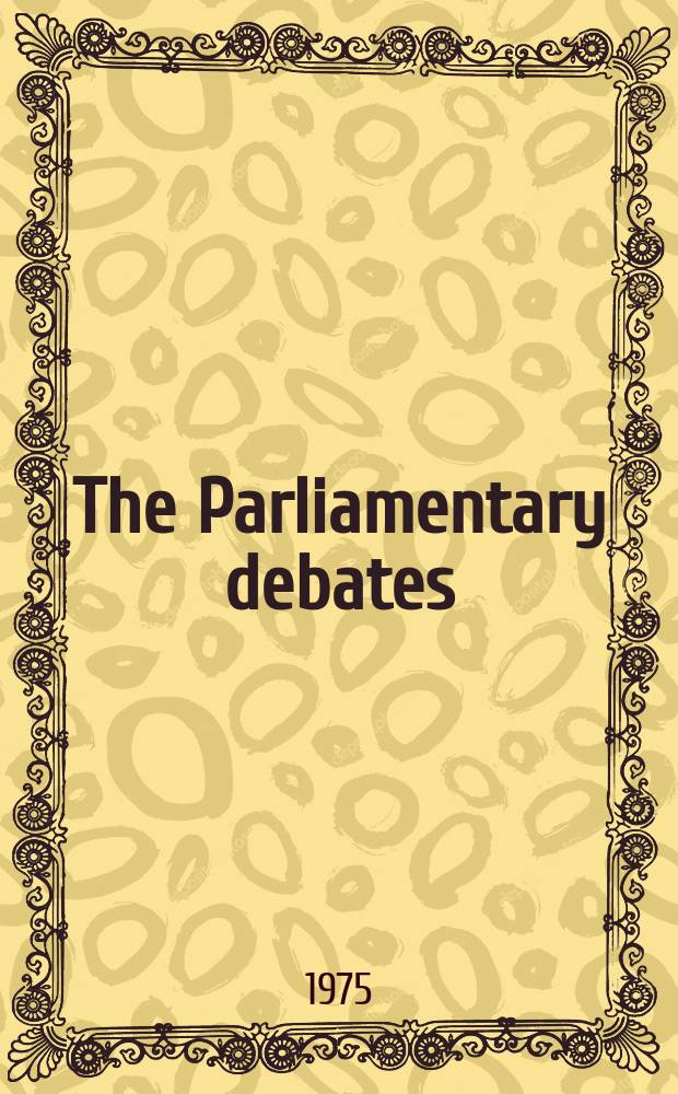 The Parliamentary debates (Hansard) : Official report ... of the ...Parliament of the United Kingdom of Great Britain and Northern Ireland. Vol.892, №130