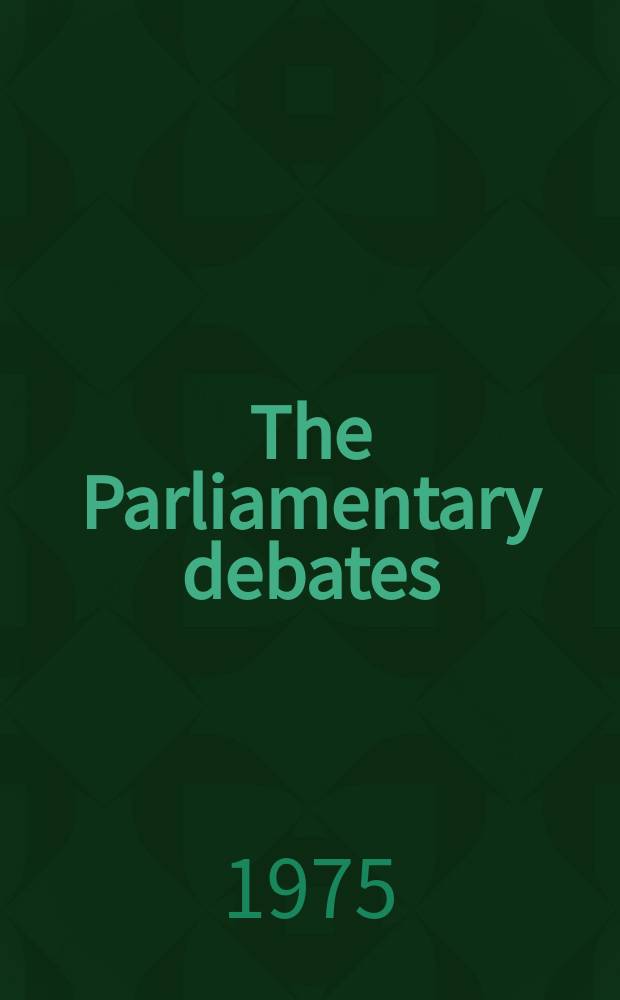 The Parliamentary debates (Hansard) : Official report ... of the ...Parliament of the United Kingdom of Great Britain and Northern Ireland. Vol.898, №182