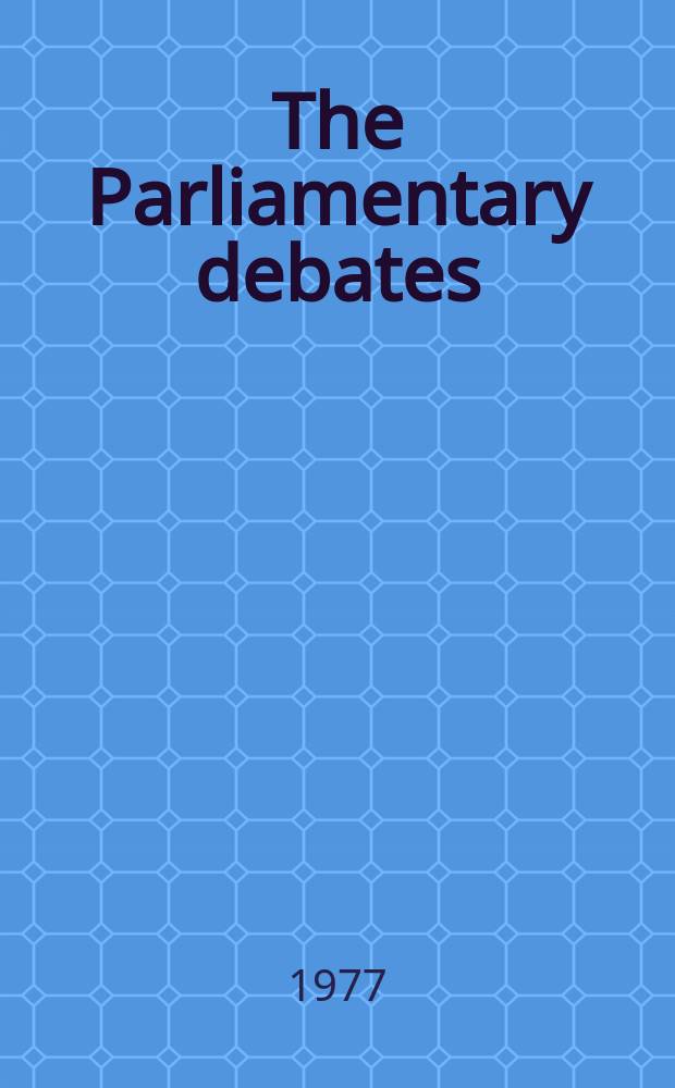 The Parliamentary debates (Hansard) : Official report ... of the ...Parliament of the United Kingdom of Great Britain and Northern Ireland. Vol.934, №130