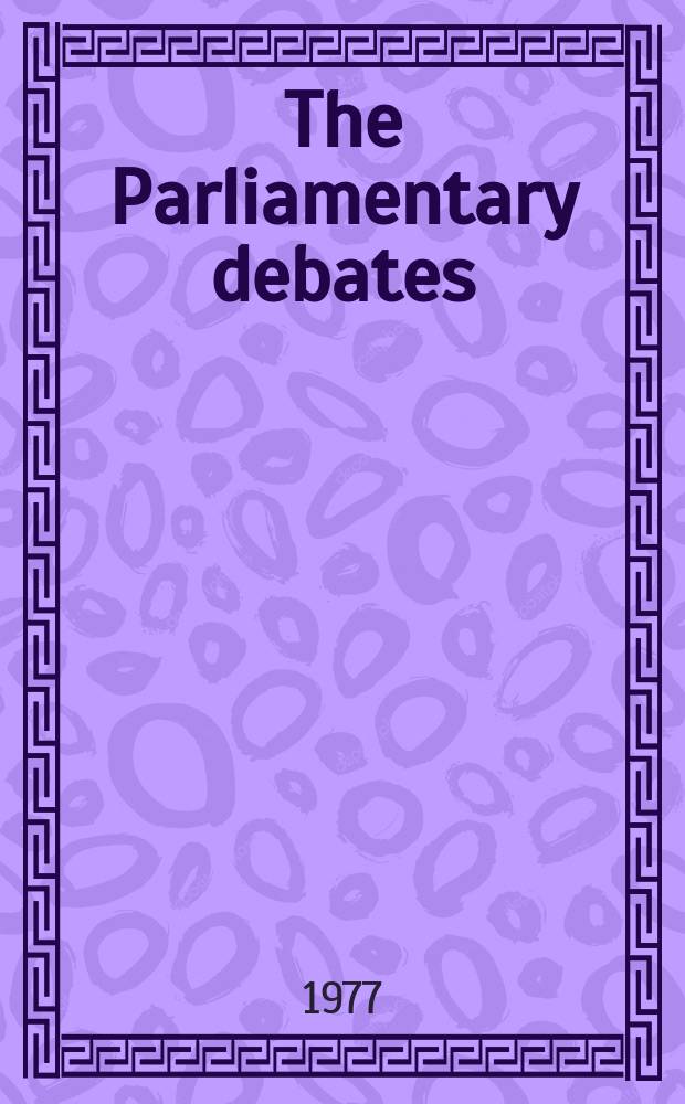 The Parliamentary debates (Hansard) : Official report ... of the ...Parliament of the United Kingdom of Great Britain and Northern Ireland. Vol.941, №31