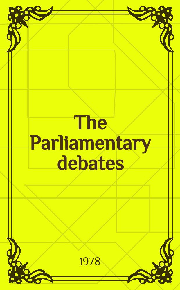 The Parliamentary debates (Hansard) : Official report ... of the ...Parliament of the United Kingdom of Great Britain and Northern Ireland. Vol.951, №130
