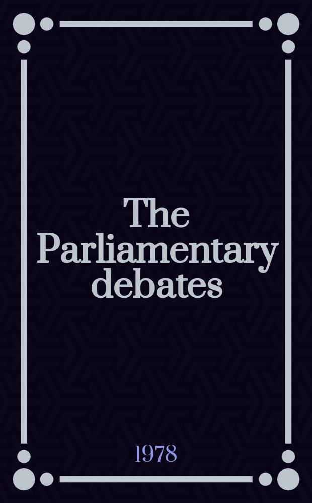 The Parliamentary debates (Hansard) : Official report ... of the ...Parliament of the United Kingdom of Great Britain and Northern Ireland. Vol.958, №16