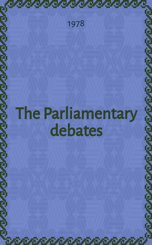 The Parliamentary debates (Hansard) : Official report ... of the ...Parliament of the United Kingdom of Great Britain and Northern Ireland. Vol.960 №30, P.2