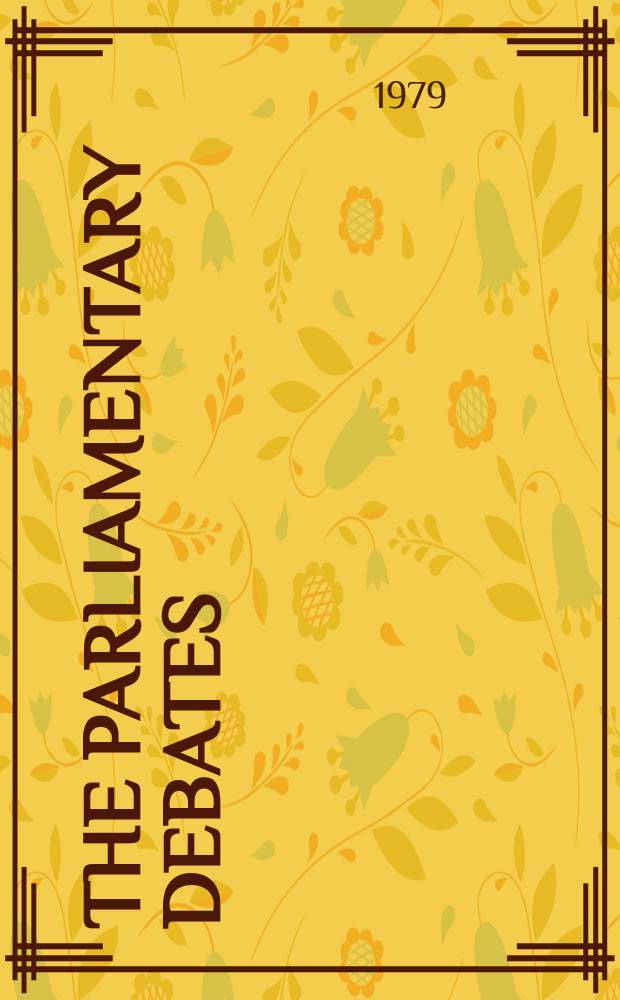 The Parliamentary debates (Hansard) : Official report ... of the ...Parliament of the United Kingdom of Great Britain and Northern Ireland. Vol.962, №58