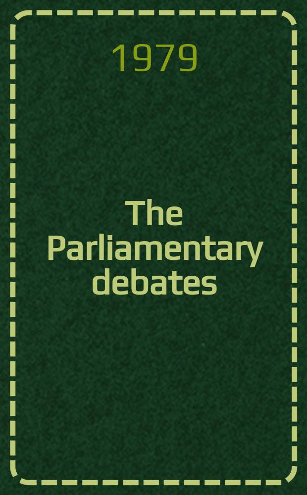 The Parliamentary debates (Hansard) : Official report ... of the ...Parliament of the United Kingdom of Great Britain and Northern Ireland. Vol.963, №67