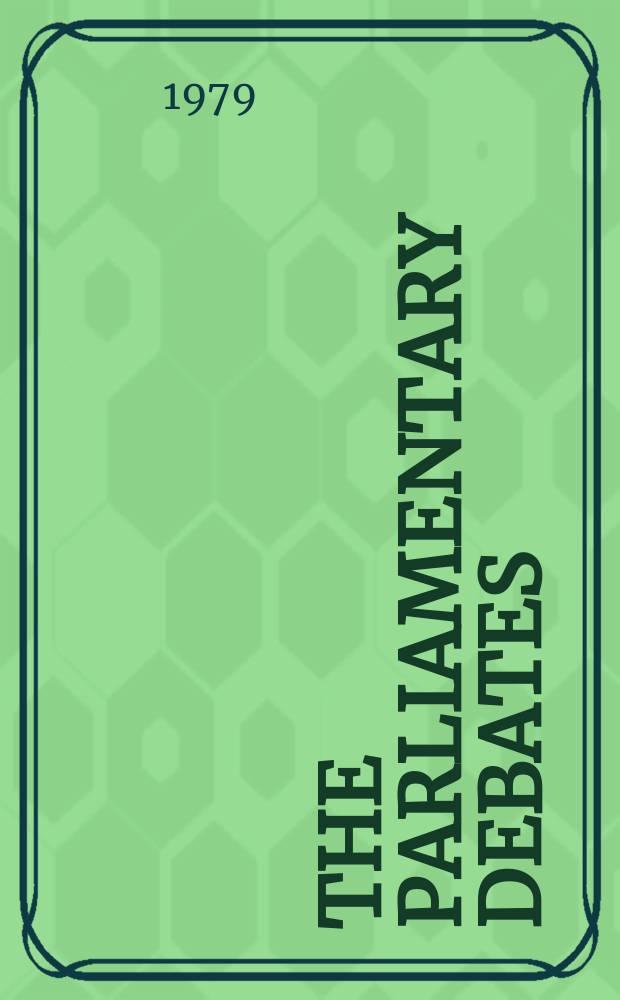 The Parliamentary debates (Hansard) : Official report ... of the ...Parliament of the United Kingdom of Great Britain and Northern Ireland. Vol.965, №79