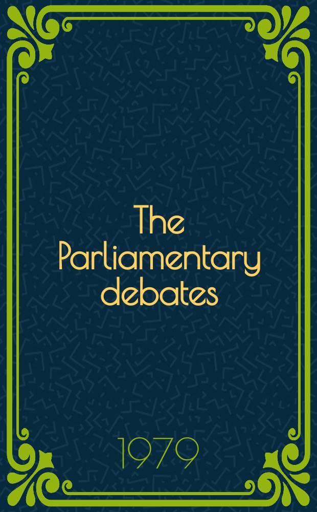The Parliamentary debates (Hansard) : Official report ... of the ...Parliament of the United Kingdom of Great Britain and Northern Ireland. Vol.973, №63
