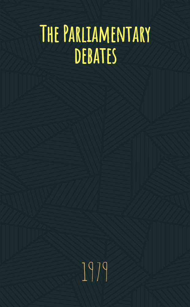The Parliamentary debates (Hansard) : Official report ... of the ...Parliament of the United Kingdom of Great Britain and Northern Ireland. Vol.976, №89