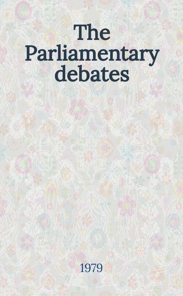 The Parliamentary debates (Hansard) : Official report ... of the ...Parliament of the United Kingdom of Great Britain and Northern Ireland. Vol.976, №90