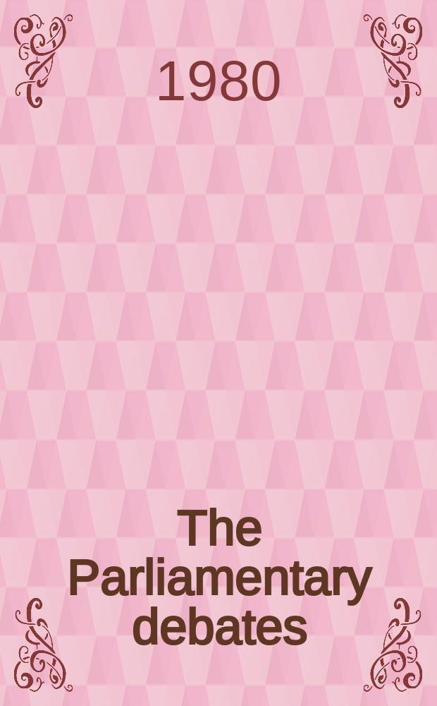 The Parliamentary debates (Hansard) : Official report ... of the ...Parliament of the United Kingdom of Great Britain and Northern Ireland. Vol.977, №106
