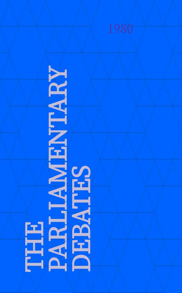 The Parliamentary debates (Hansard) : Official report ... of the ...Parliament of the United Kingdom of Great Britain and Northern Ireland. Vol.979, №122