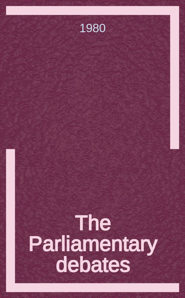 The Parliamentary debates (Hansard) : Official report ... of the ...Parliament of the United Kingdom of Great Britain and Northern Ireland. Vol.995, №23