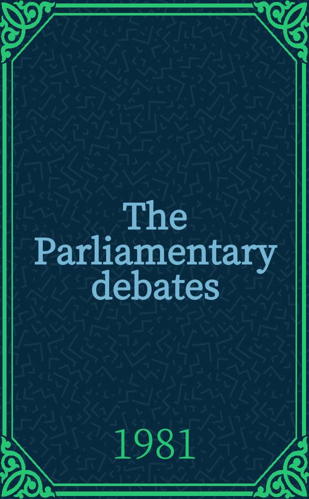 The Parliamentary debates (Hansard) : Official report ... of the ...Parliament of the United Kingdom of Great Britain and Northern Ireland. Vol.997, №36