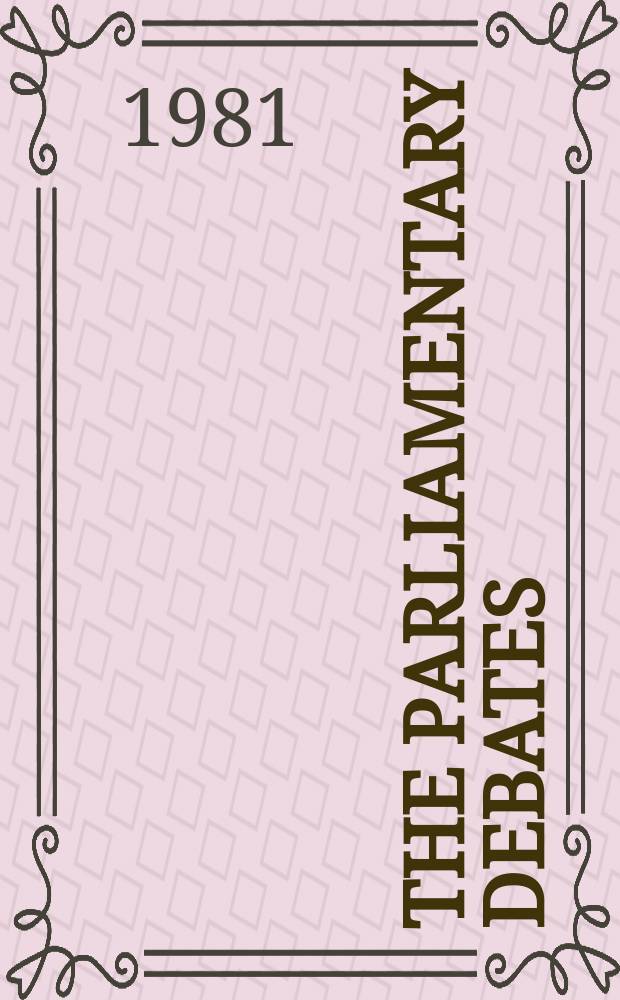 The Parliamentary debates (Hansard) : Official report ... of the ...Parliament of the United Kingdom of Great Britain and Northern Ireland. Vol.999, №52