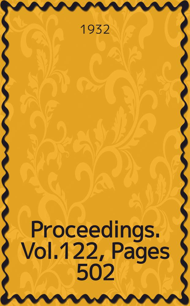 Proceedings. Vol.122, Pages 502