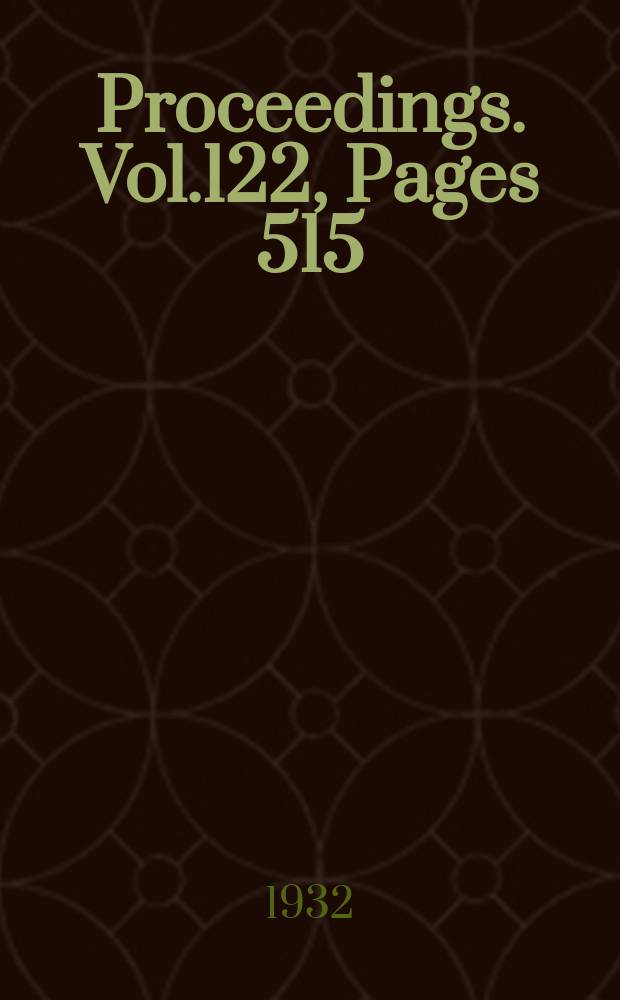 Proceedings. Vol.122, Pages 515