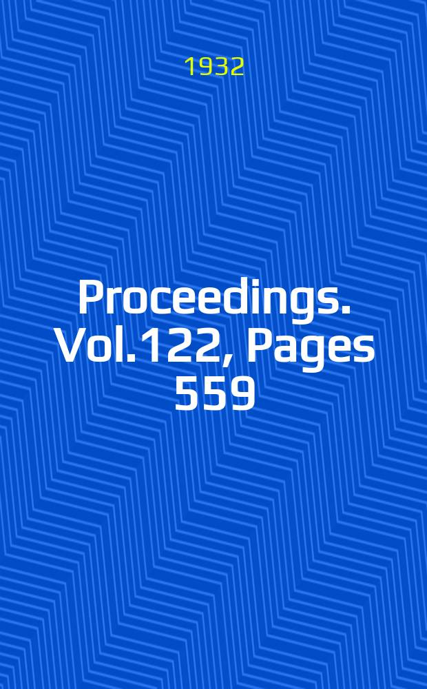 Proceedings. Vol.122, Pages 559